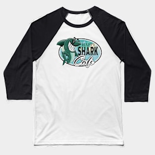 Happy Shark Cafe Baseball T-Shirt